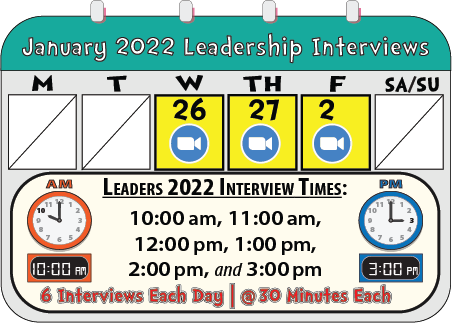 Interview Calendar: Wednesday, Thursday, Friday, January 26, 27, & 28. Six times per day between 10am and 2pm..